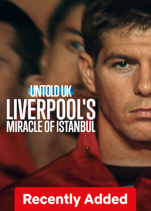 Untold UK: Liverpool's Miracle of Istanbul poster